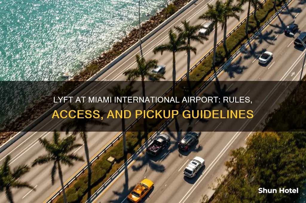 is lyft allowed at miami international airport