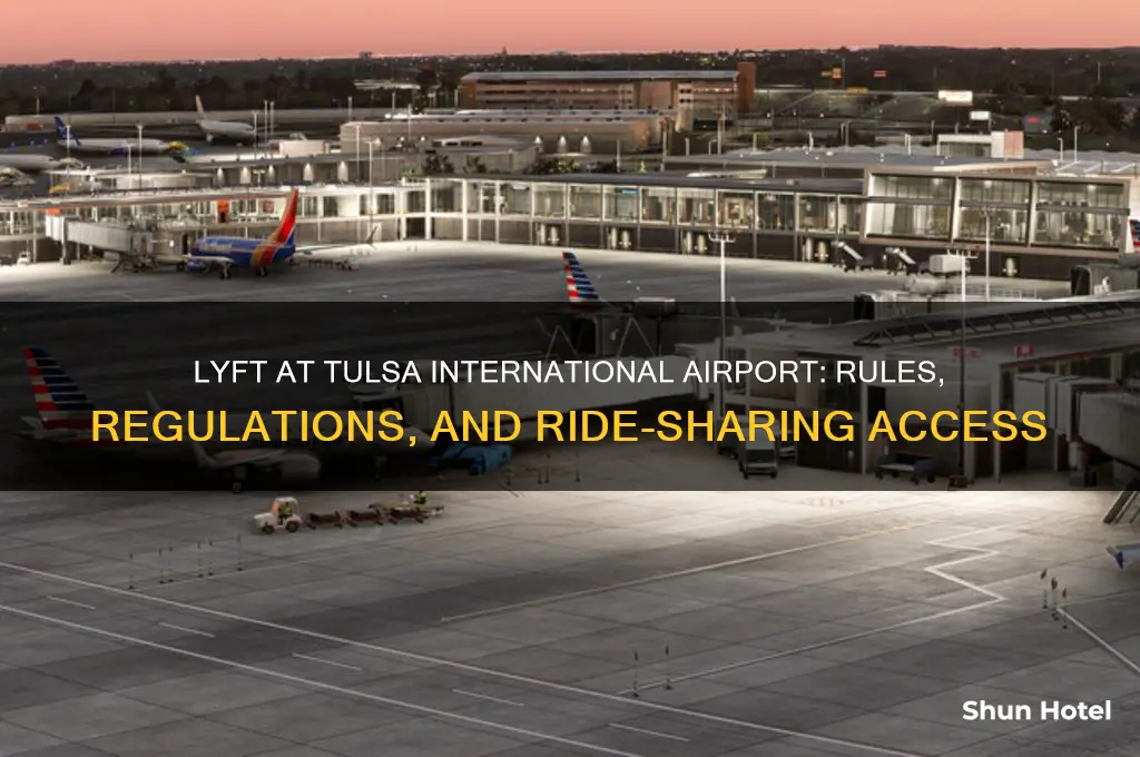 is lyft allowed at tulsa international airport