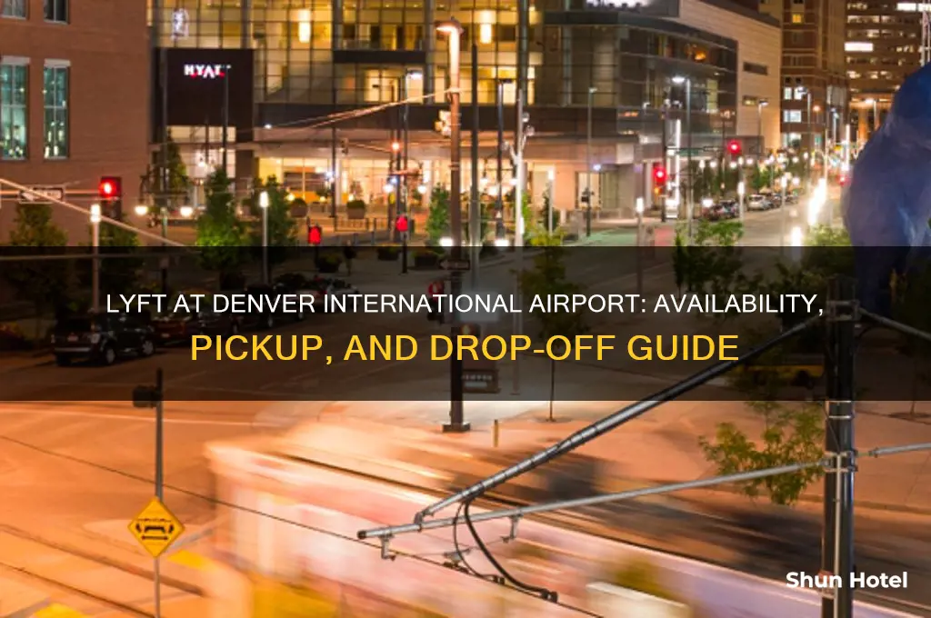 is lyft available at denver international airport