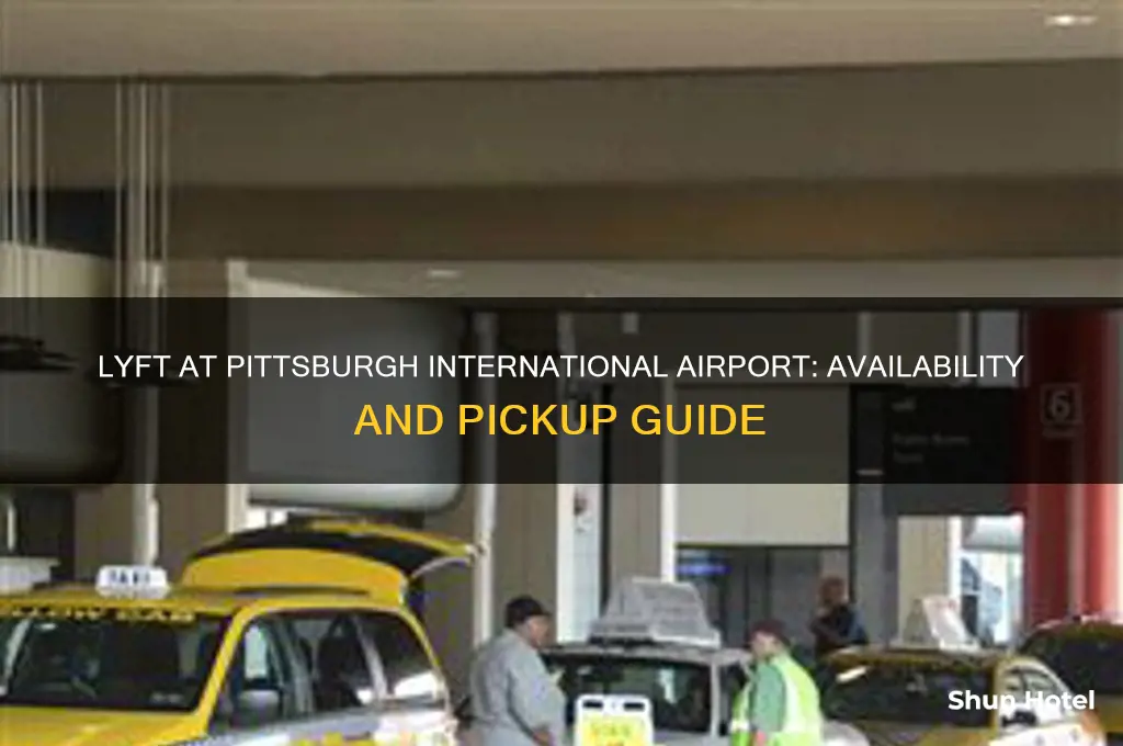 is lyft available at pittsburgh international airport