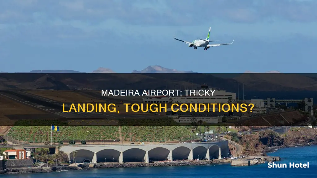 is madeira airport difficult to land
