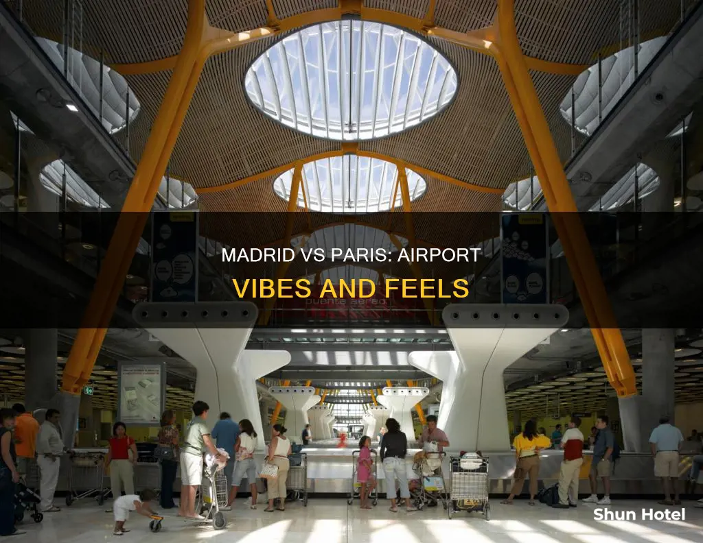 is madrid airport just like paris