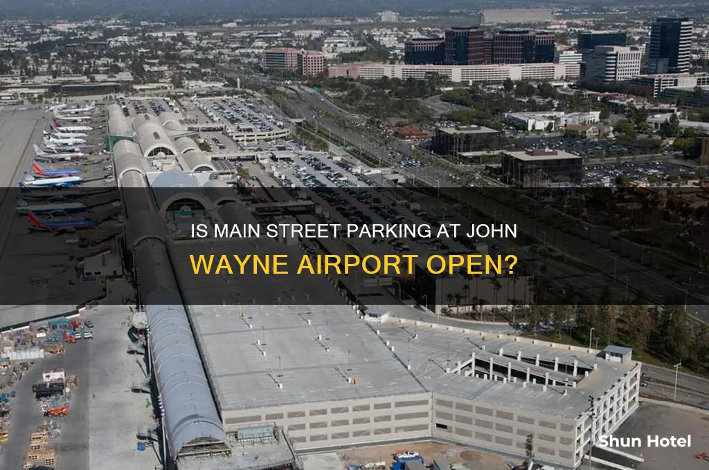 is main street parking at john wayne airport open