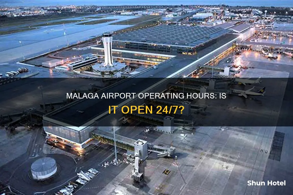 is malaga airport open 24 hours
