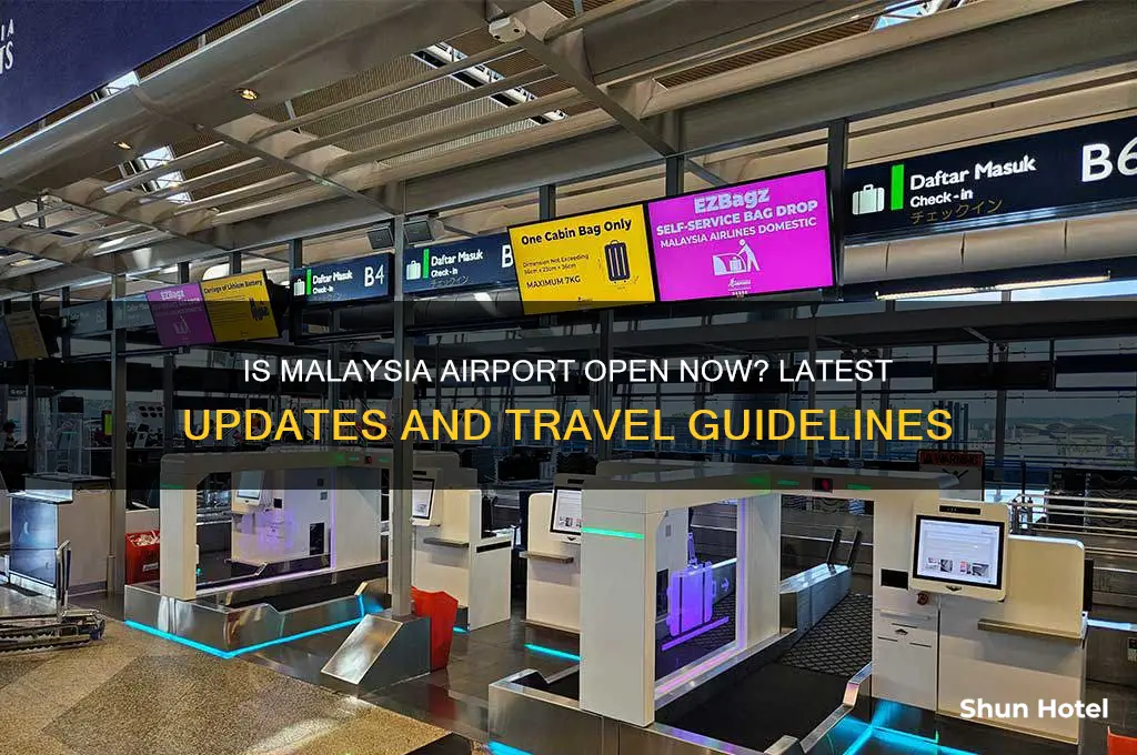 is malaysia airport open now