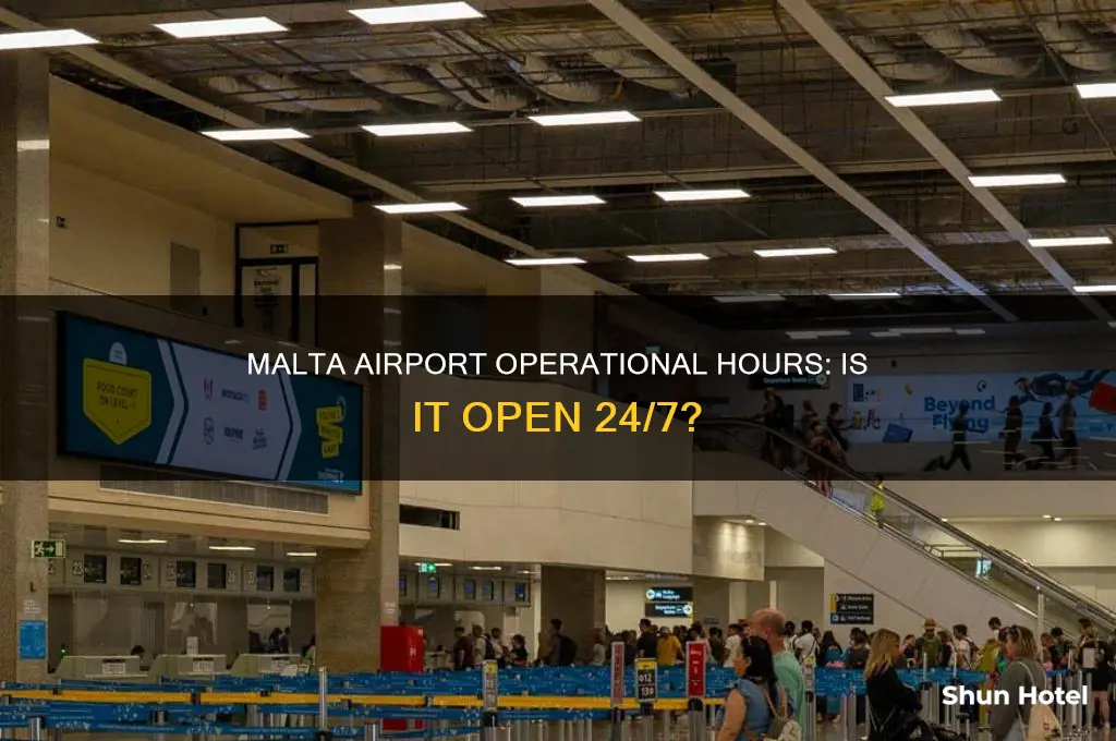 is malta airport open 24 hours