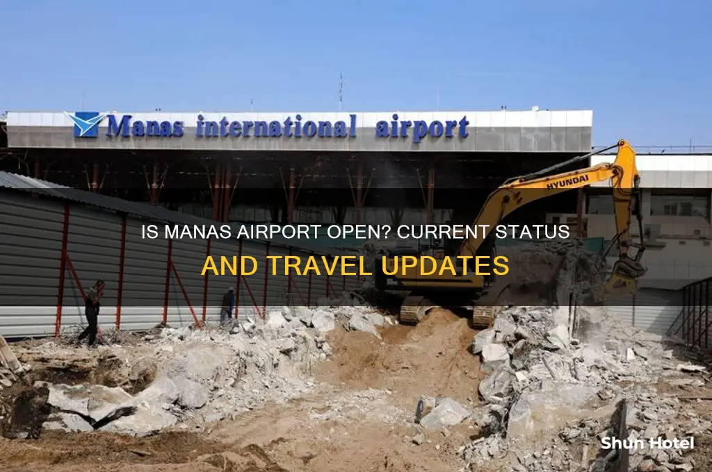 is manas airport open