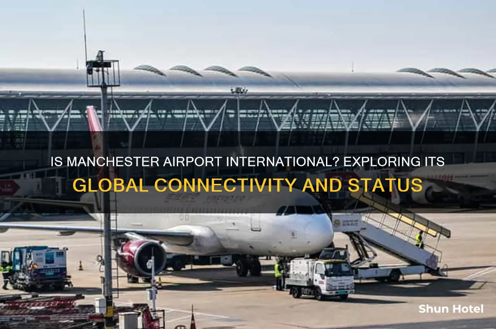 is manchester airport an international airport
