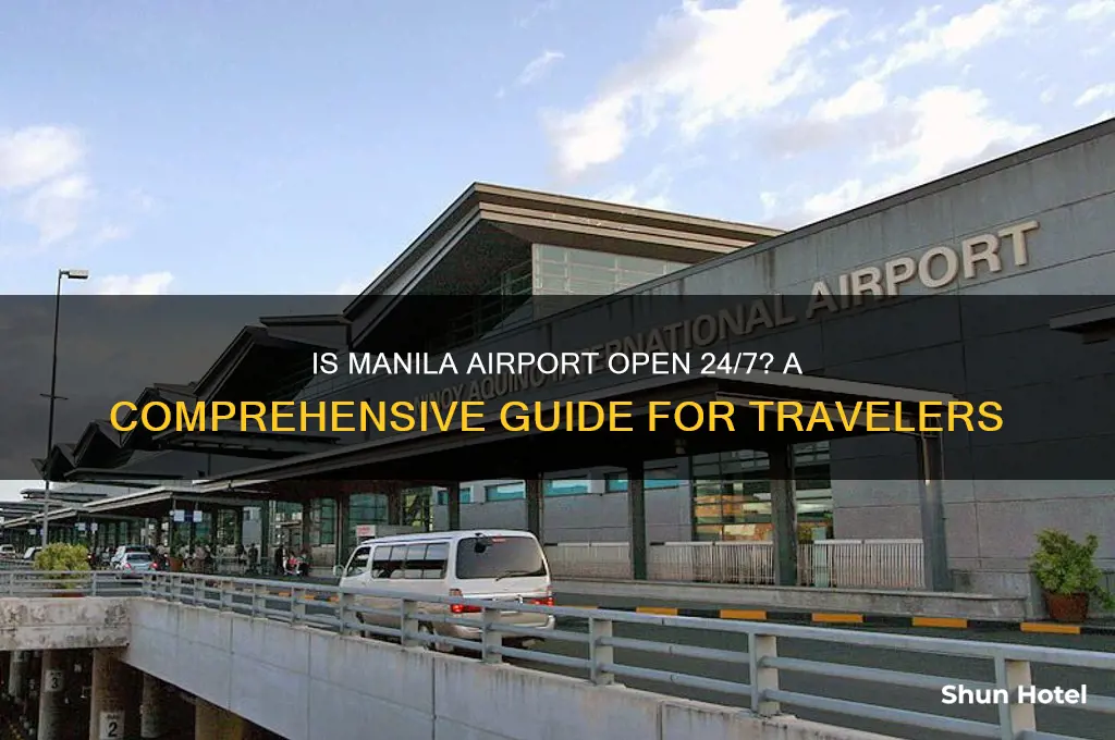 is manila airport open 24 hours