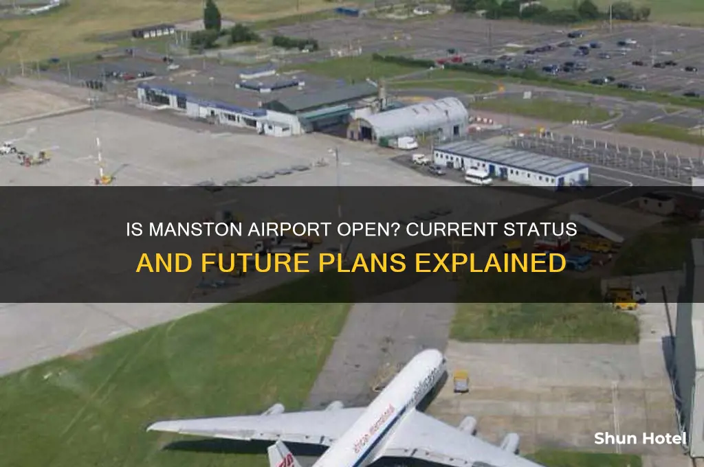 is manston airport open