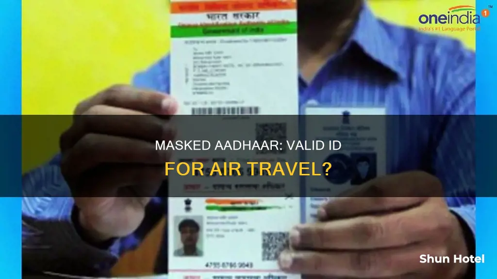is masked aadhaar valid for airport