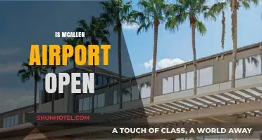 Is McAllen Airport Open? Current Status and Travel Updates