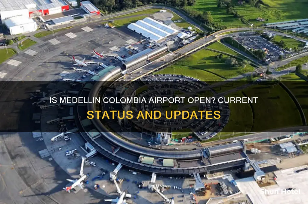 is medellin colombia airport open