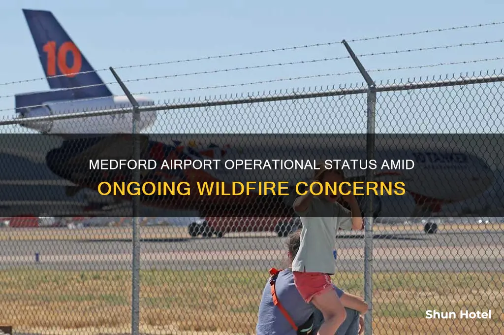 is medford airport open due to fires
