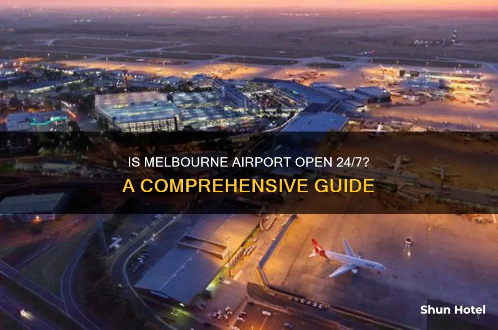 is melbourne airport open 24 hours