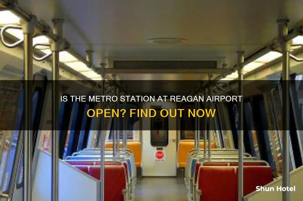 is metro station at reagan airport open
