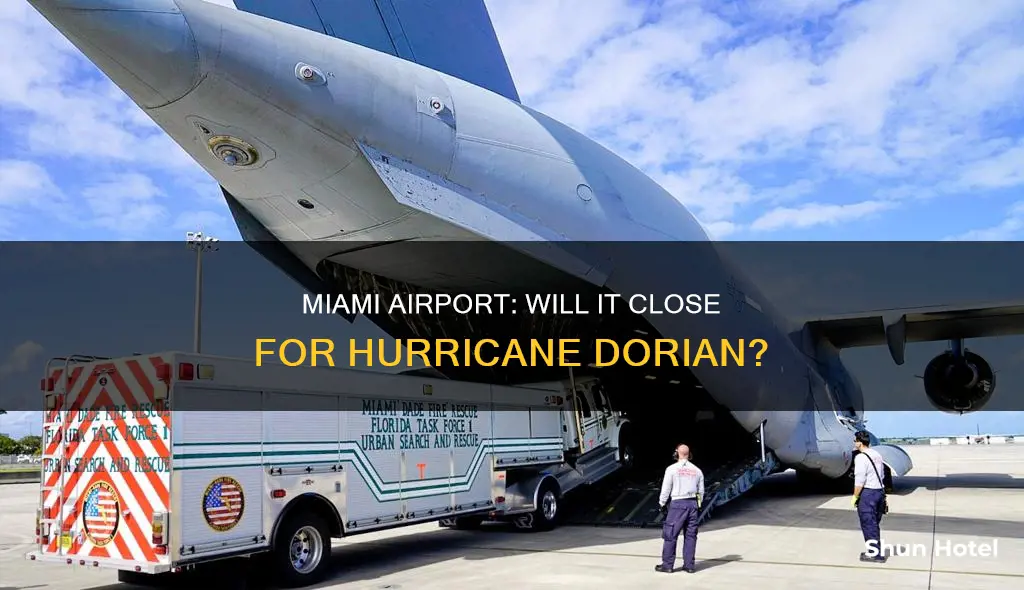 is miami airport closing for dorian