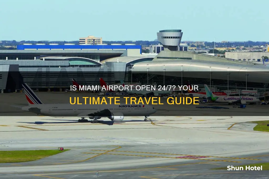 is miami airport open 24 hrs