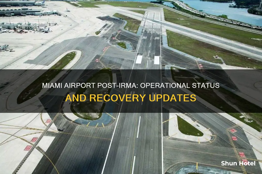is miami airport open after irma