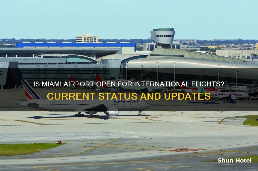is miami airport open for international flights