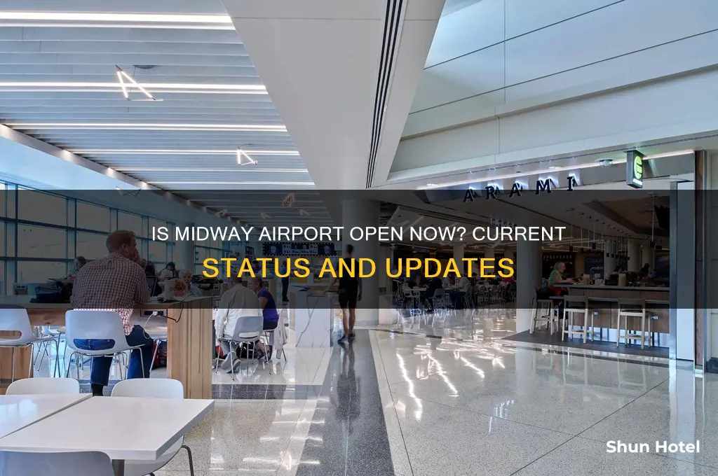 is midway airport currently open
