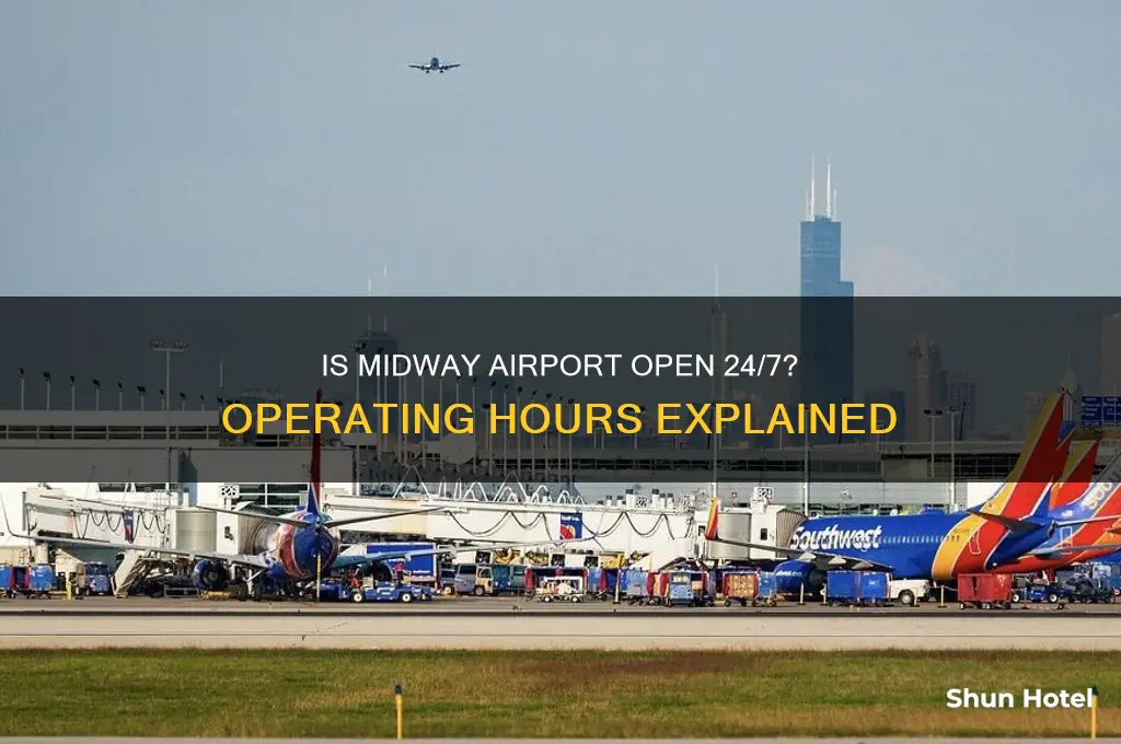 is midway airport open 24 hours