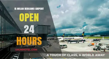 Is Milan Bergamo Airport Open 24/7? Operating Hours Explained