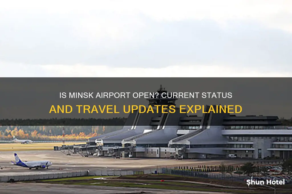 is minsk airport open