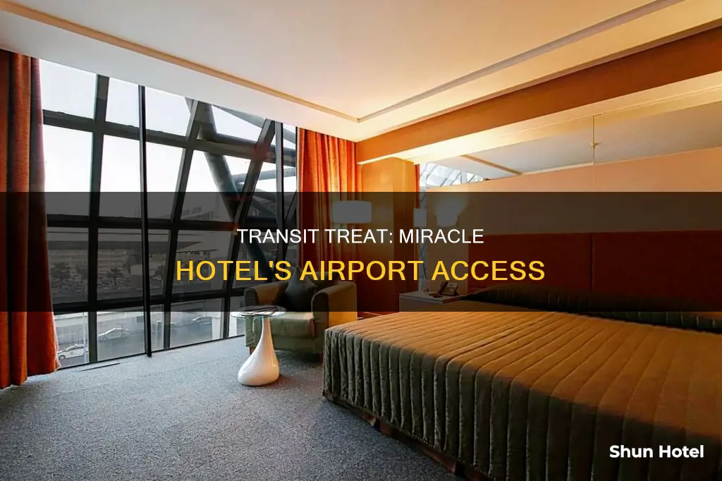 is miracle transit hotel in airport