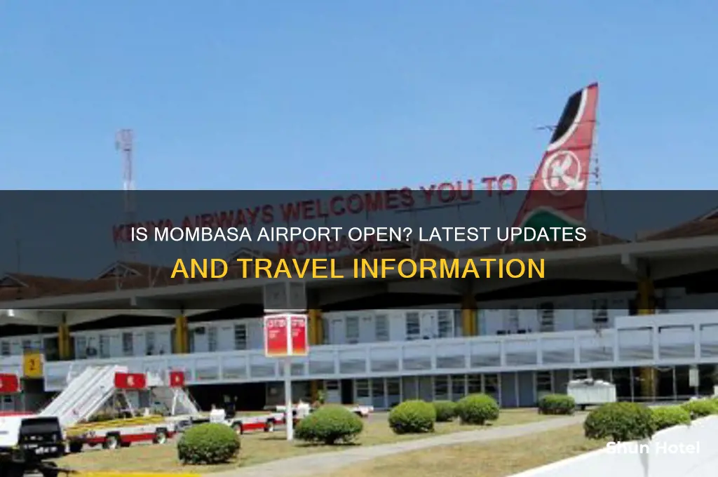 is mombasa airport open