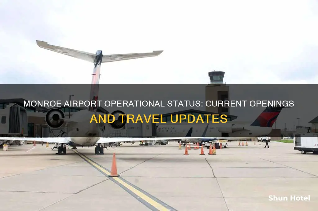 is monroe airport open