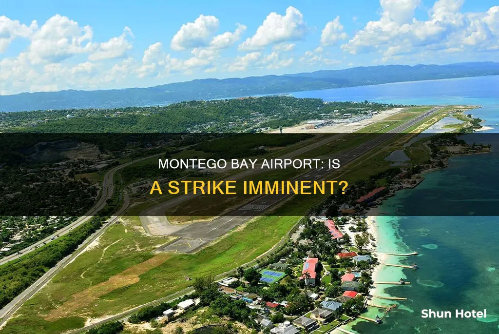 is montego bay airport on strike