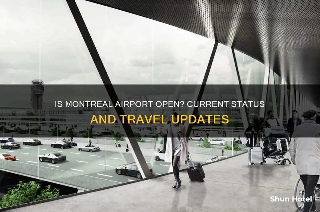 is montreal airport open