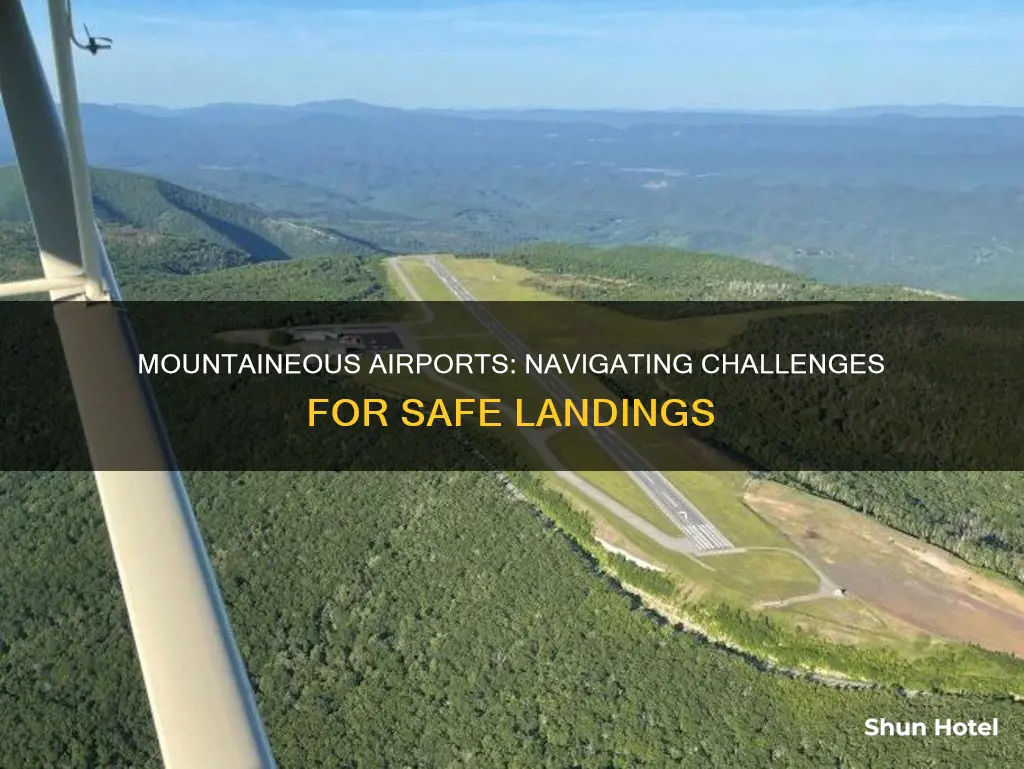is mountaineous area good for airport