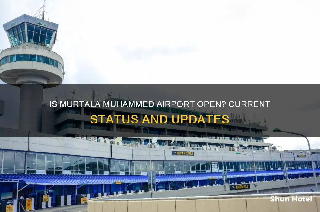 is murtala muhammed airport open