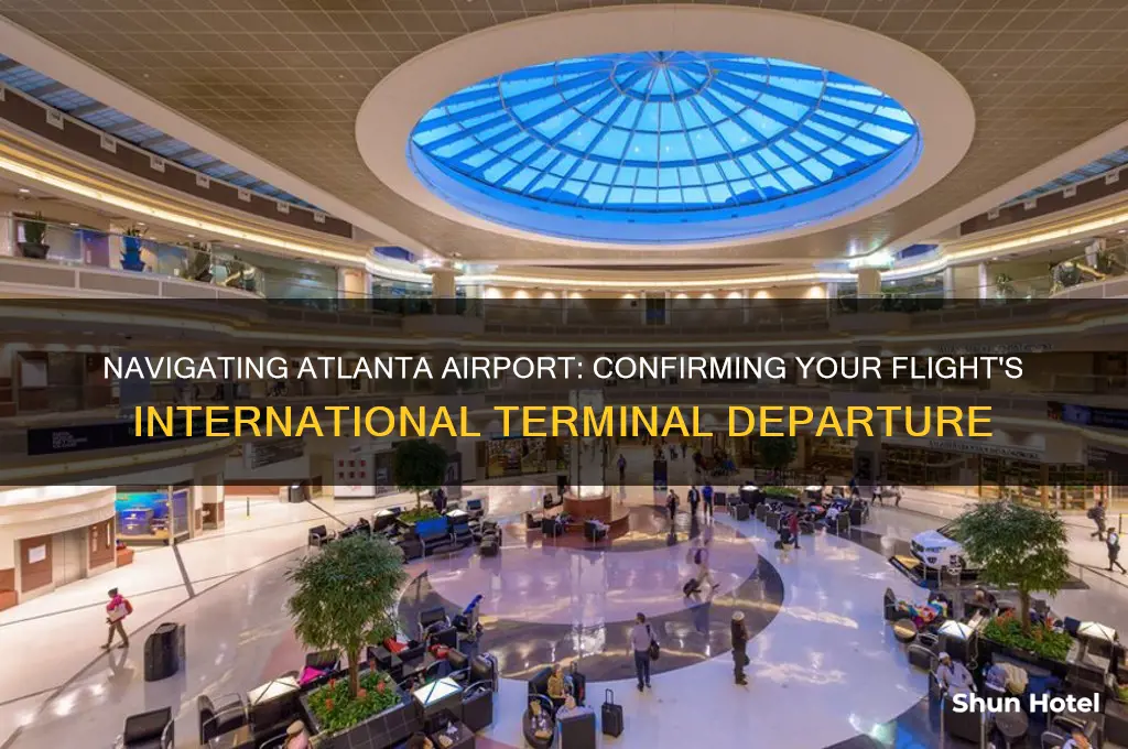 is my flight leaving from international terminal at atlanta airport