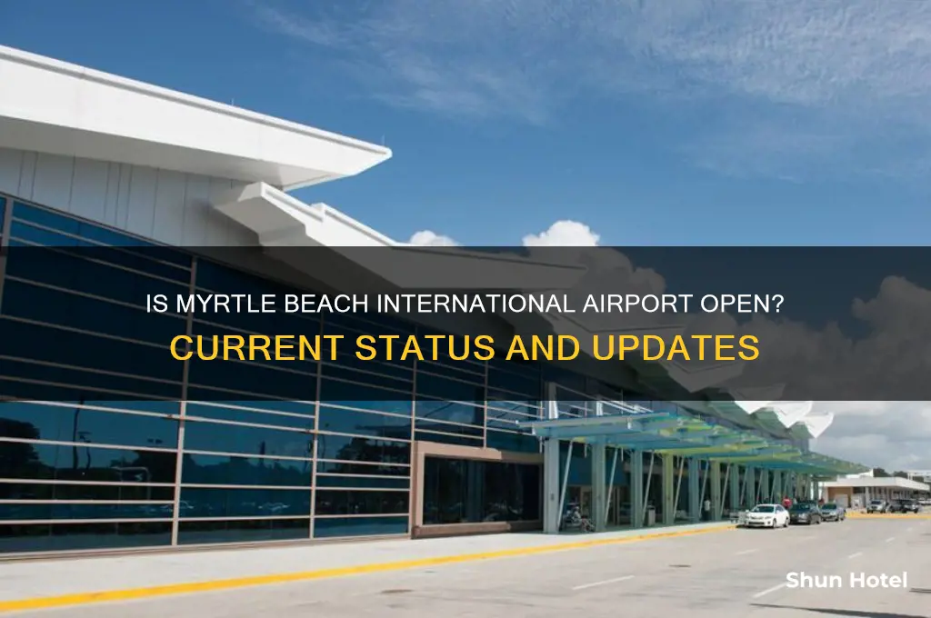 is myrtle beach international airport open