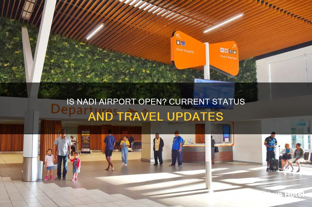 is nadi airport open