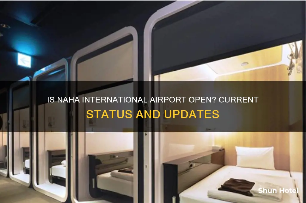 is naha international airport open