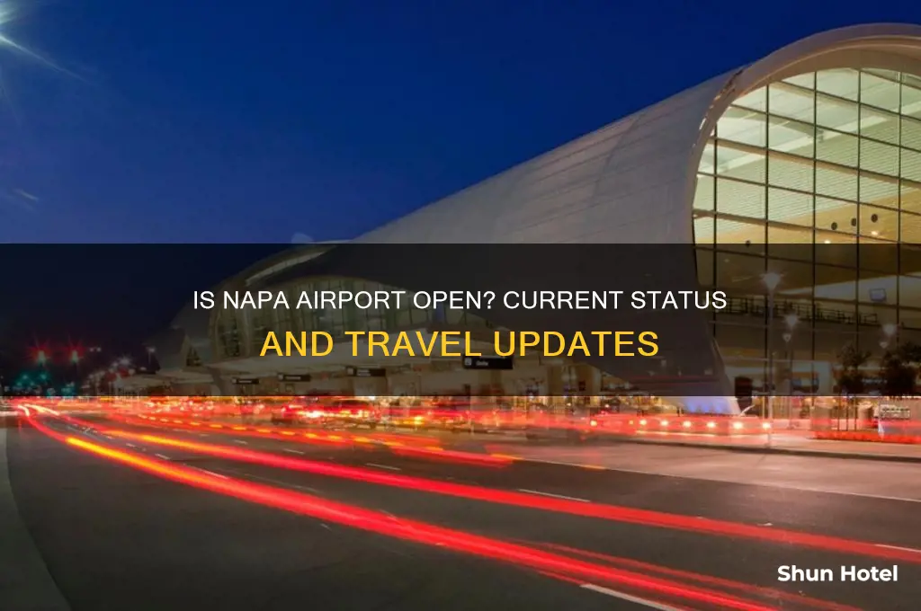 is napa airport open