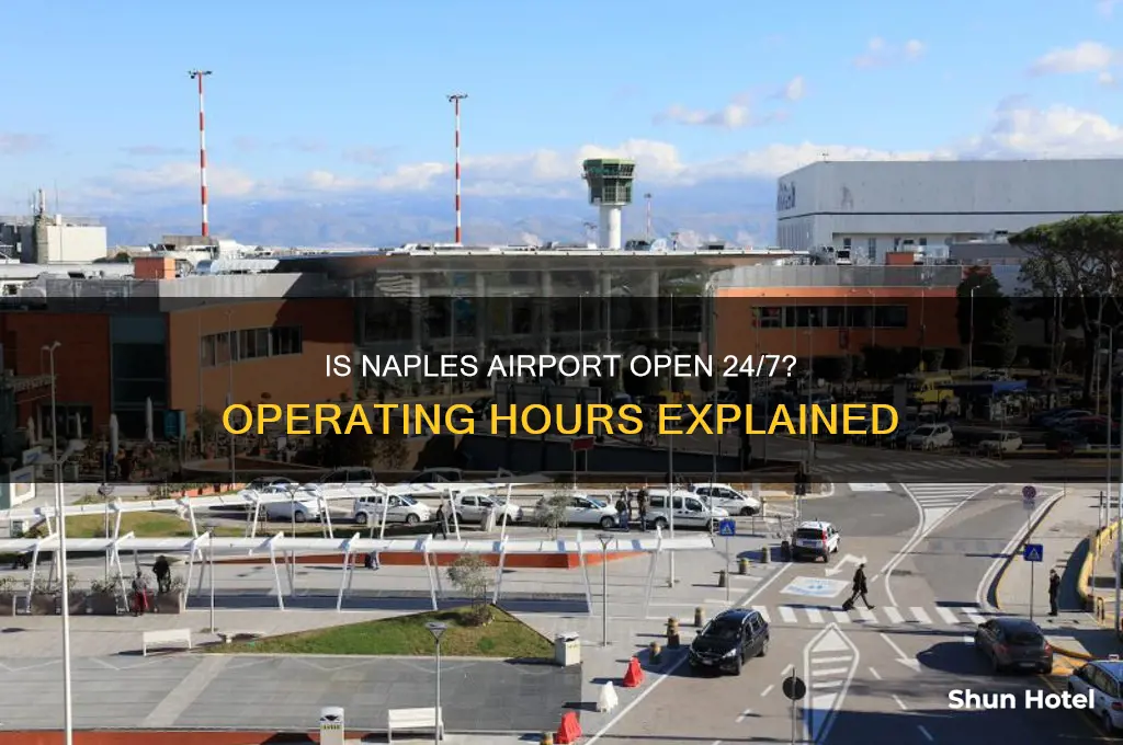 is naples airport open 24 hours