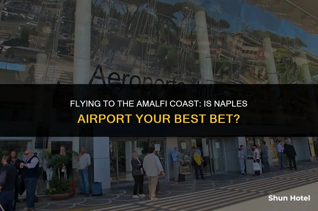 is naples the closest airport to the amalfi coast