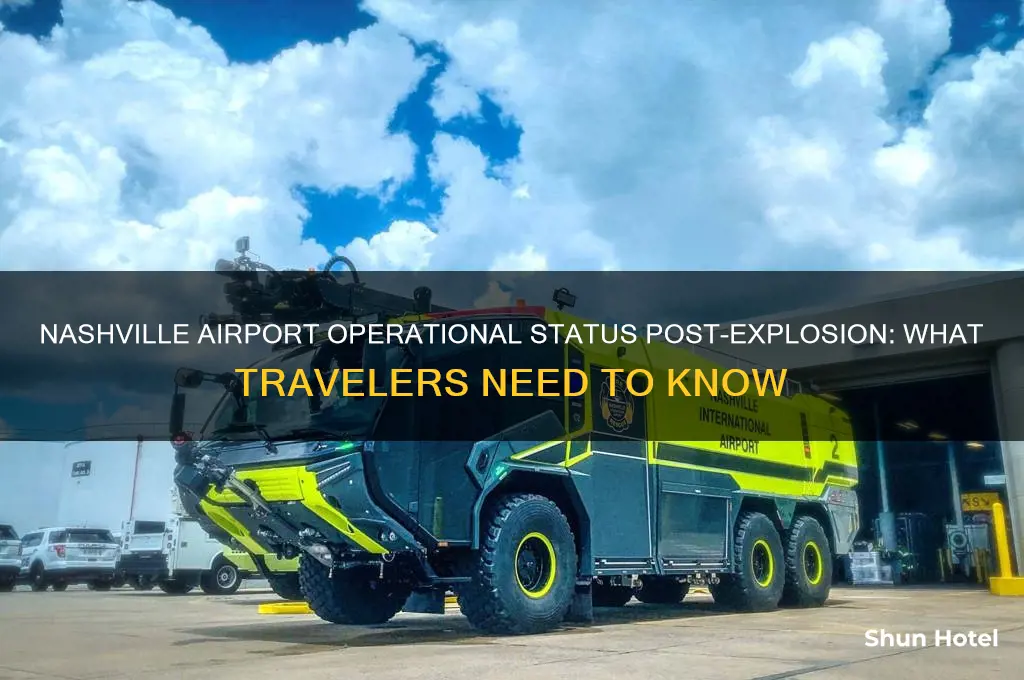 is nashville airport open after explosion