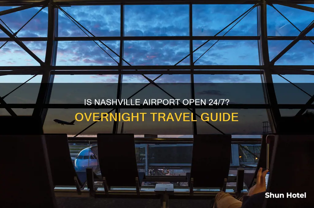 is nashville airport open all night