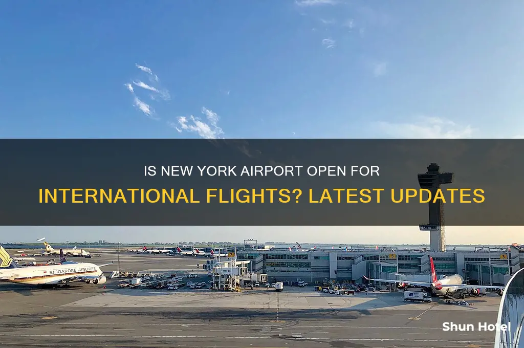 is new york airport open for international flights