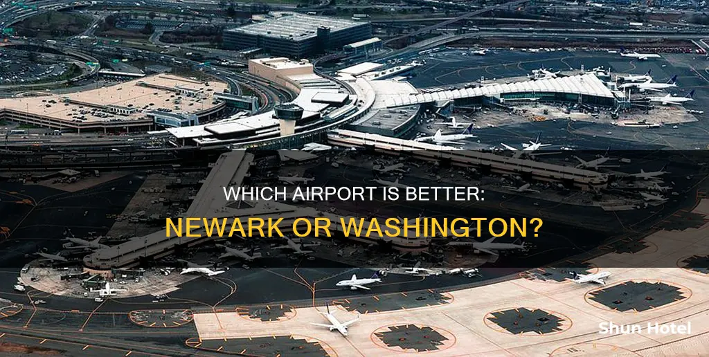 is newark or washington airport better