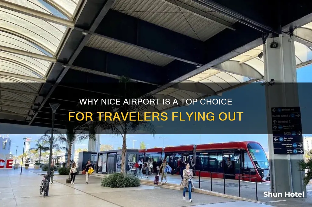 is nice the airport to fly out of