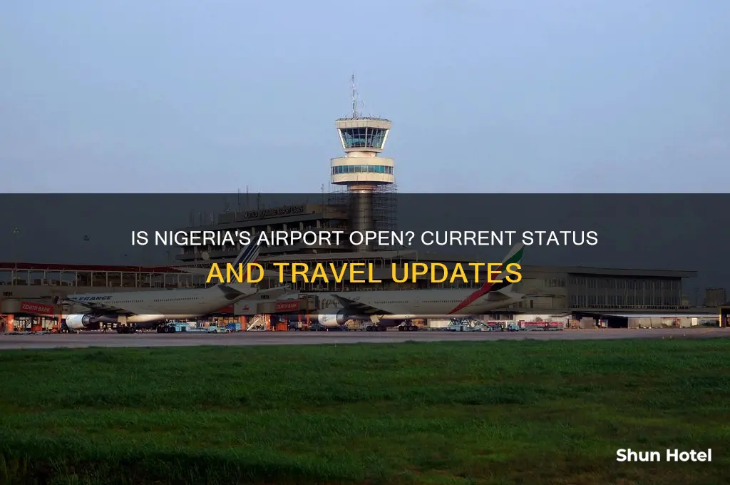 is nigeria airport open
