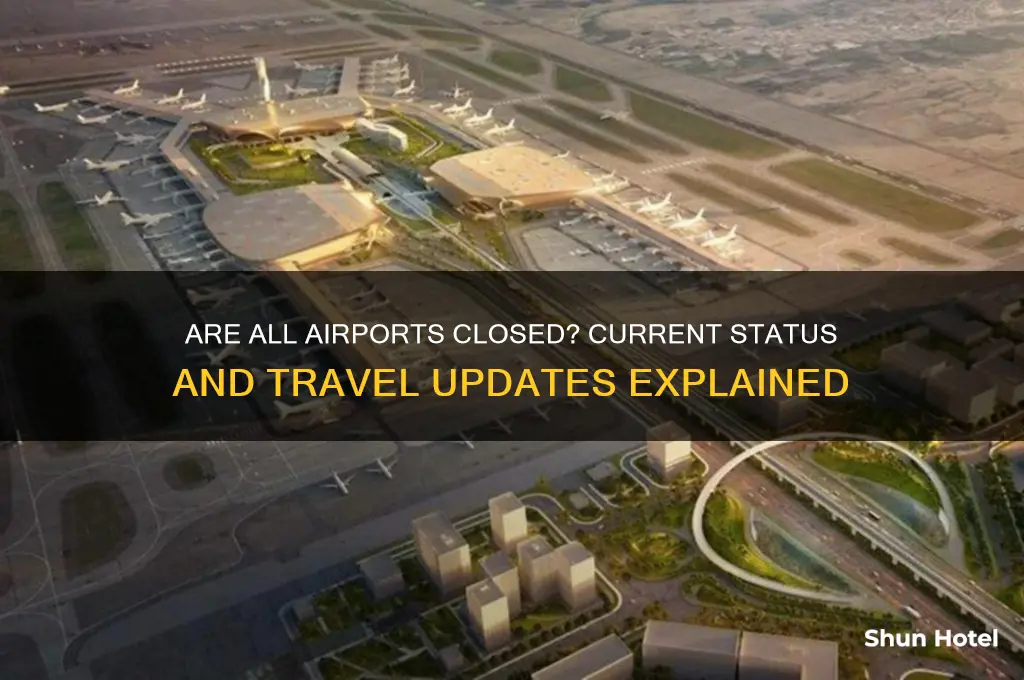 is no airport open