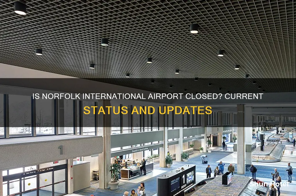 is norfolk international airport closed